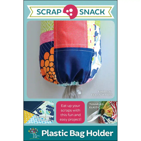 The Sewing Loft - Scrap Snack Pattern - Plastic Bag Holder
