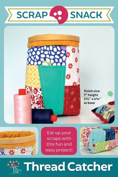 The Sewing Loft - Scrap Snack Pattern - Thread Catcher